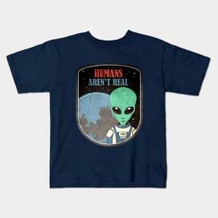 Alien Humans Aren't Real Kids T-Shirt